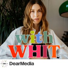 with-whit-podcast